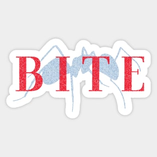 B I T E (Dark Version) - A Group where we all pretend to be Ants in an Ant Colony Sticker